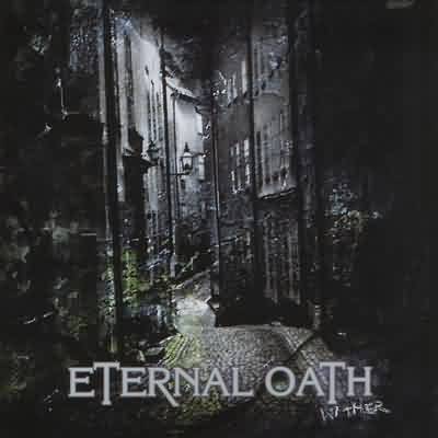 Eternal Oath: "Wither" – 2005